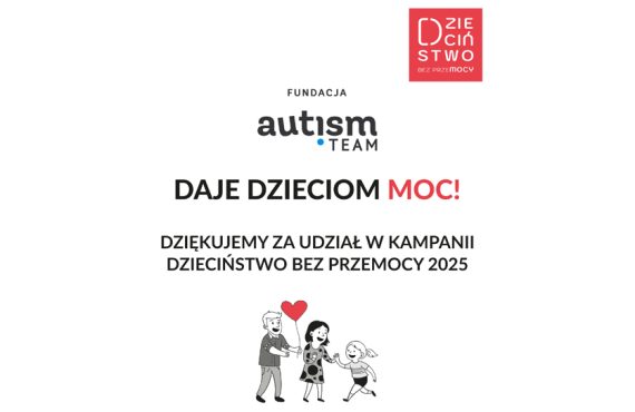 Fundacja Autism Team daje dzieciom moc.