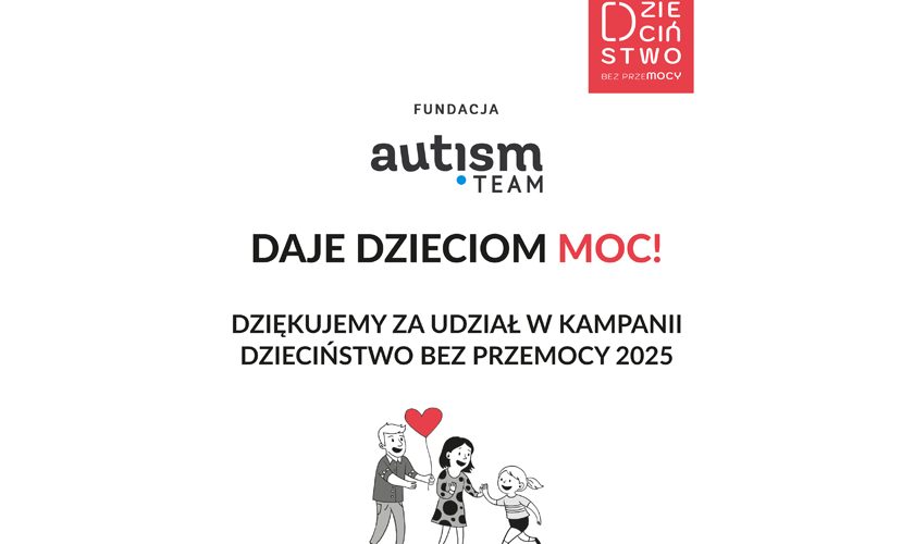 Fundacja Autism Team daje dzieciom moc.