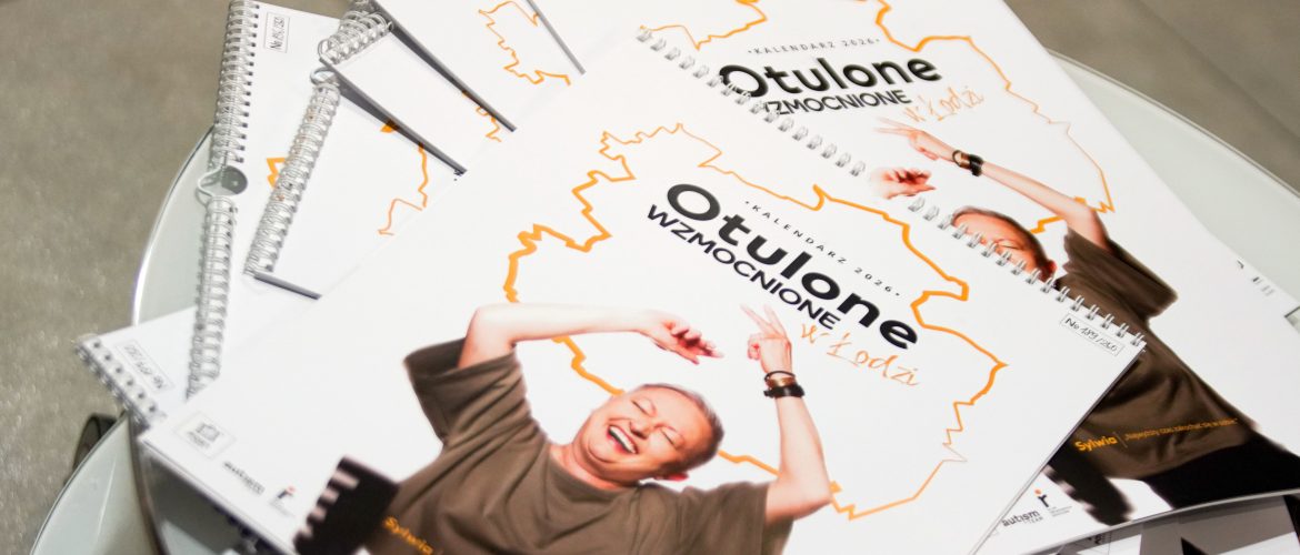 Kolportaż kalendarza 2026 - Otulone Wzmocnione w Łodzi